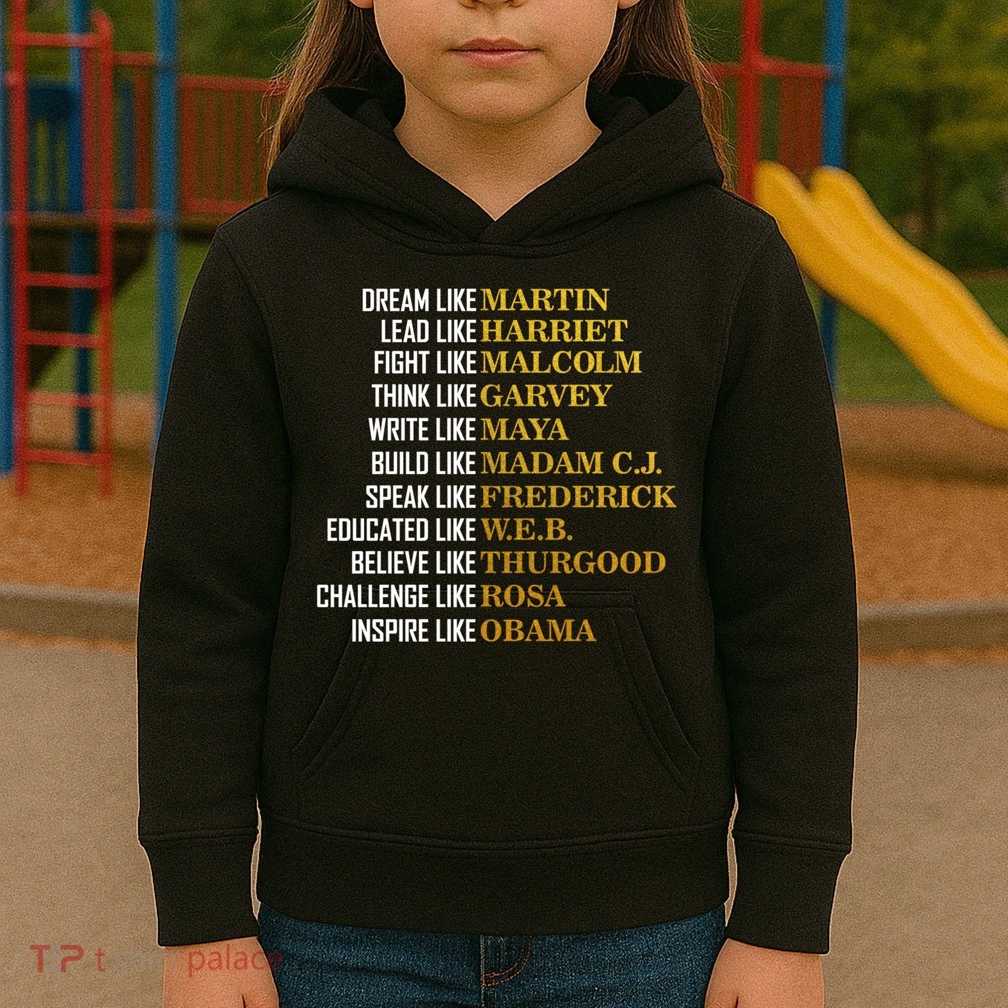 Be Like Inspiring Leaders Black History Kids Hoodie