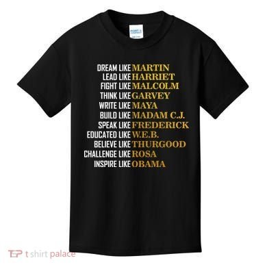 Be Like Inspiring Leaders Black History Kids T-Shirt