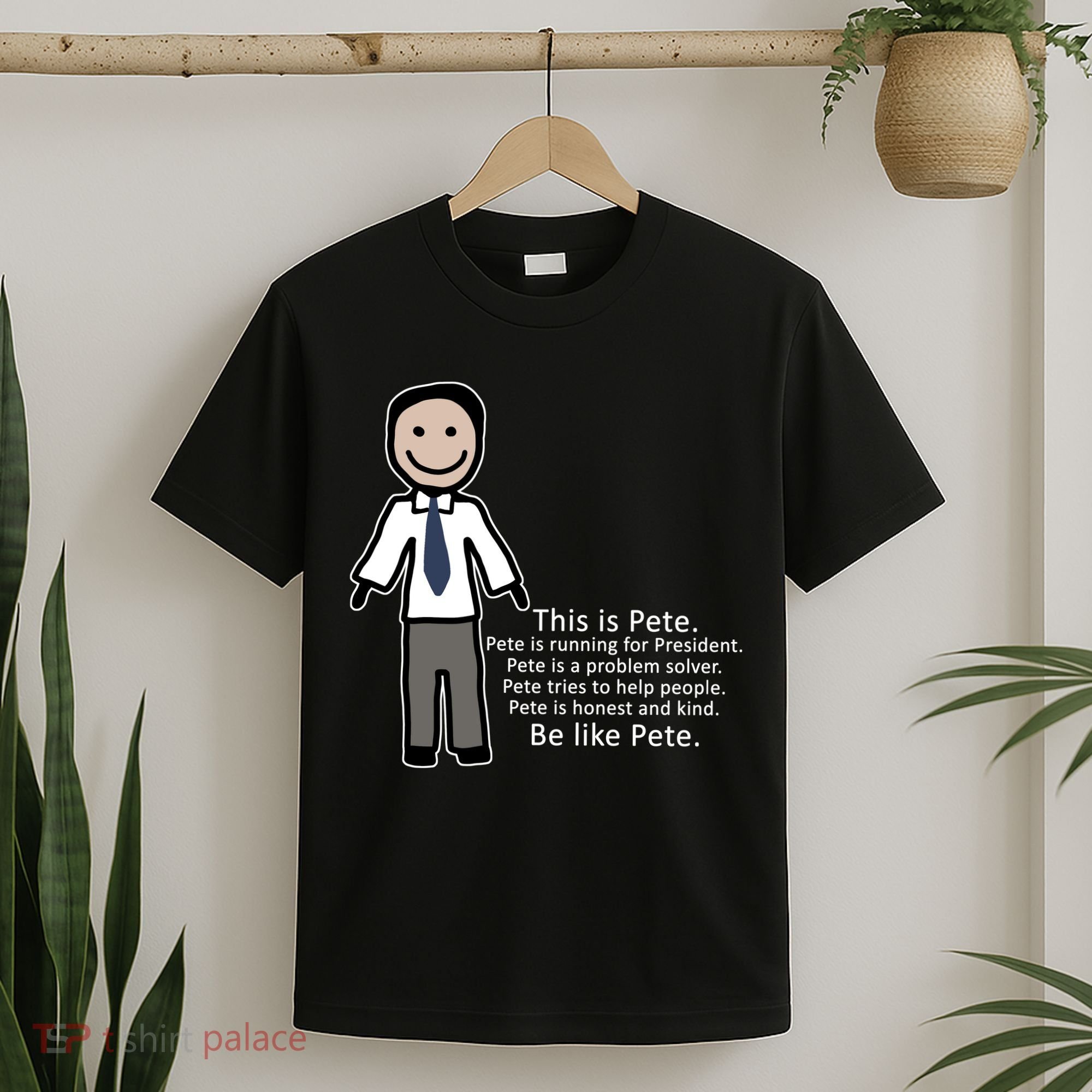 Be Like Pete Buttigieg Funny T-Shirt
