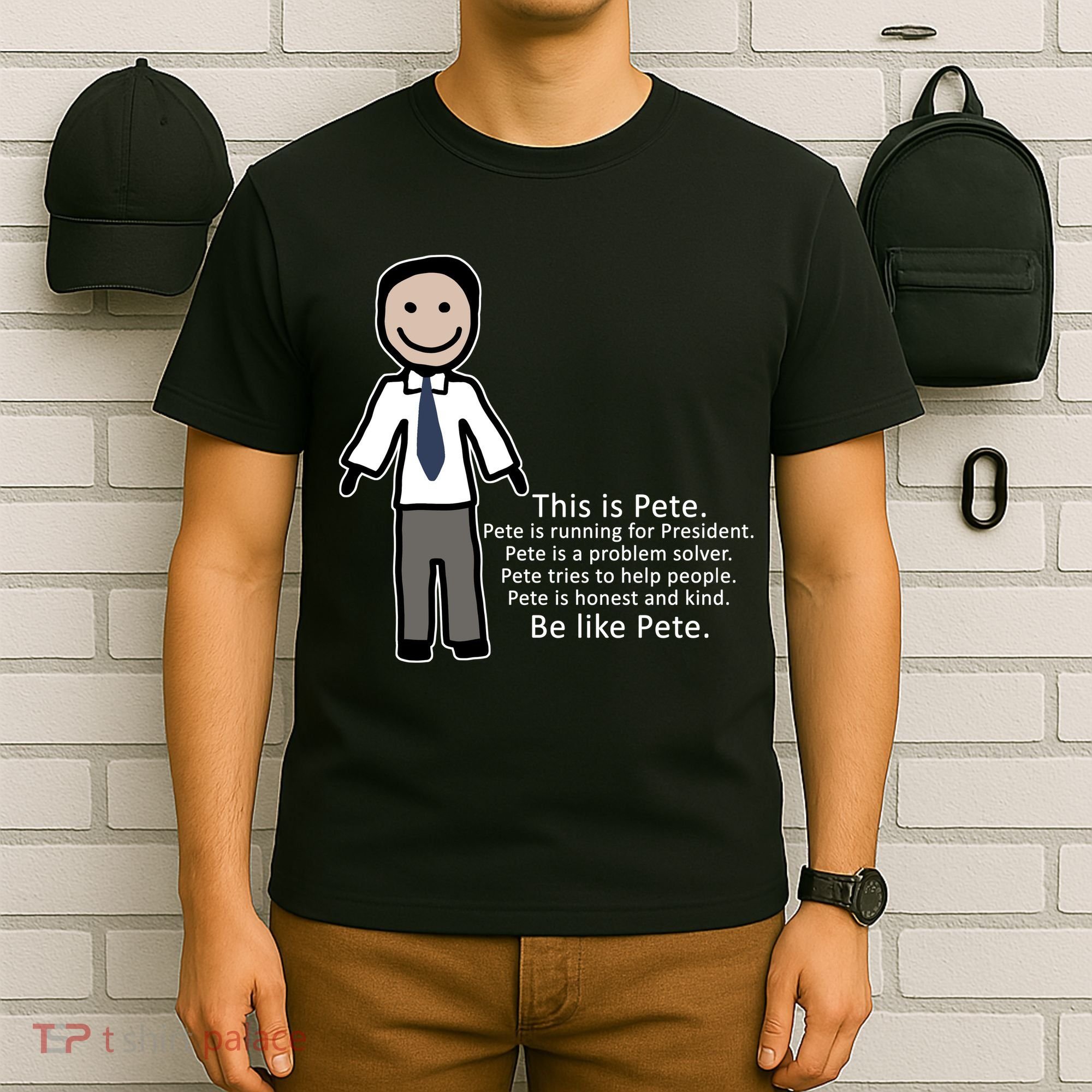 Be Like Pete Buttigieg Funny T-Shirt