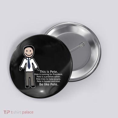 Be Like Pete Buttigieg Funny Button