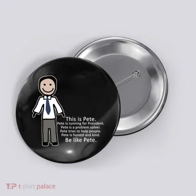 Be Like Pete Buttigieg Funny Button