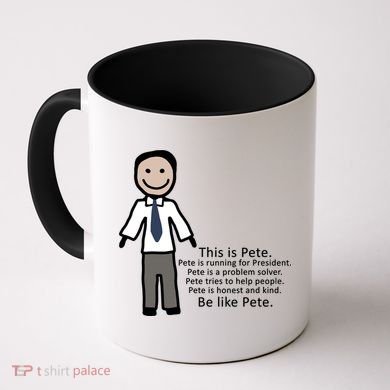 Be Like Pete Buttigieg Funny Coffee Mug