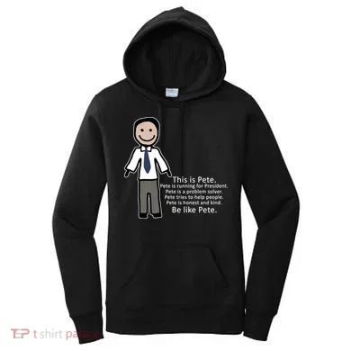 Be Like Pete Buttigieg Funny Women's Hoodie