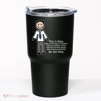 Be Like Pete Buttigieg Funny Tumbler