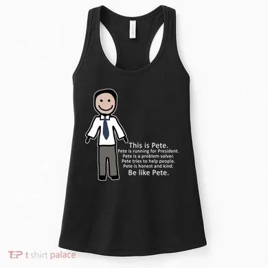 Be Like Pete Buttigieg Funny Women's Tank Top