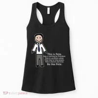 Be Like Pete Buttigieg Funny Women's Tank Top thumb 0