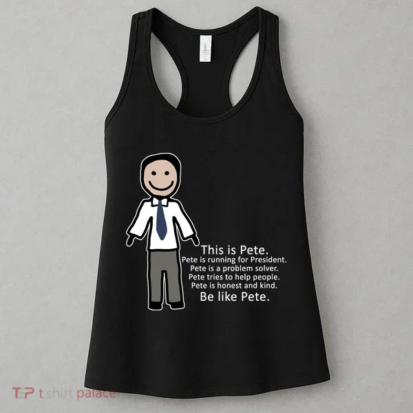 Be Like Pete Buttigieg Funny Women's Tank Top
