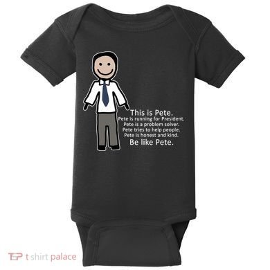 Be Like Pete Buttigieg Funny Baby Bodysuit