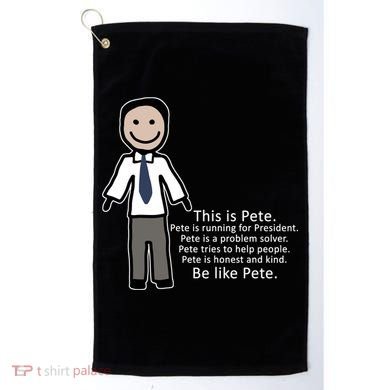Be Like Pete Buttigieg Funny Golf Towel