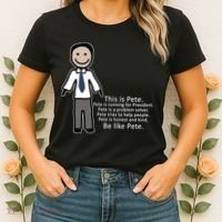 Be Like Pete Buttigieg Funny Women's T-Shirt thumb 2