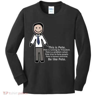 Be Like Pete Buttigieg Funny Kids Long Sleeve Shirt