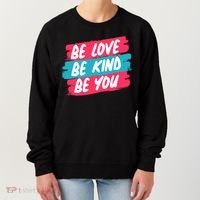 Be Love Be Kind Be You Women's Sweatshirt thumb 0