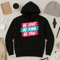 Be Love Be Kind Be You Hoodie thumb 3