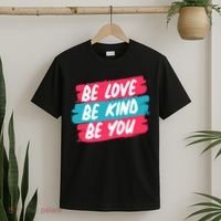 Be Love Be Kind Be You T-Shirt thumb 2