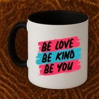 Be Love Be Kind Be You Coffee Mug thumb 2