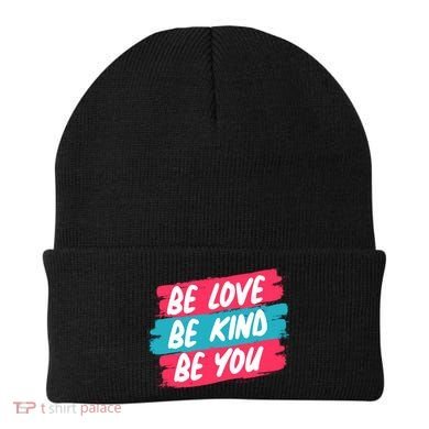 Be Love Be Kind Be You Beanie