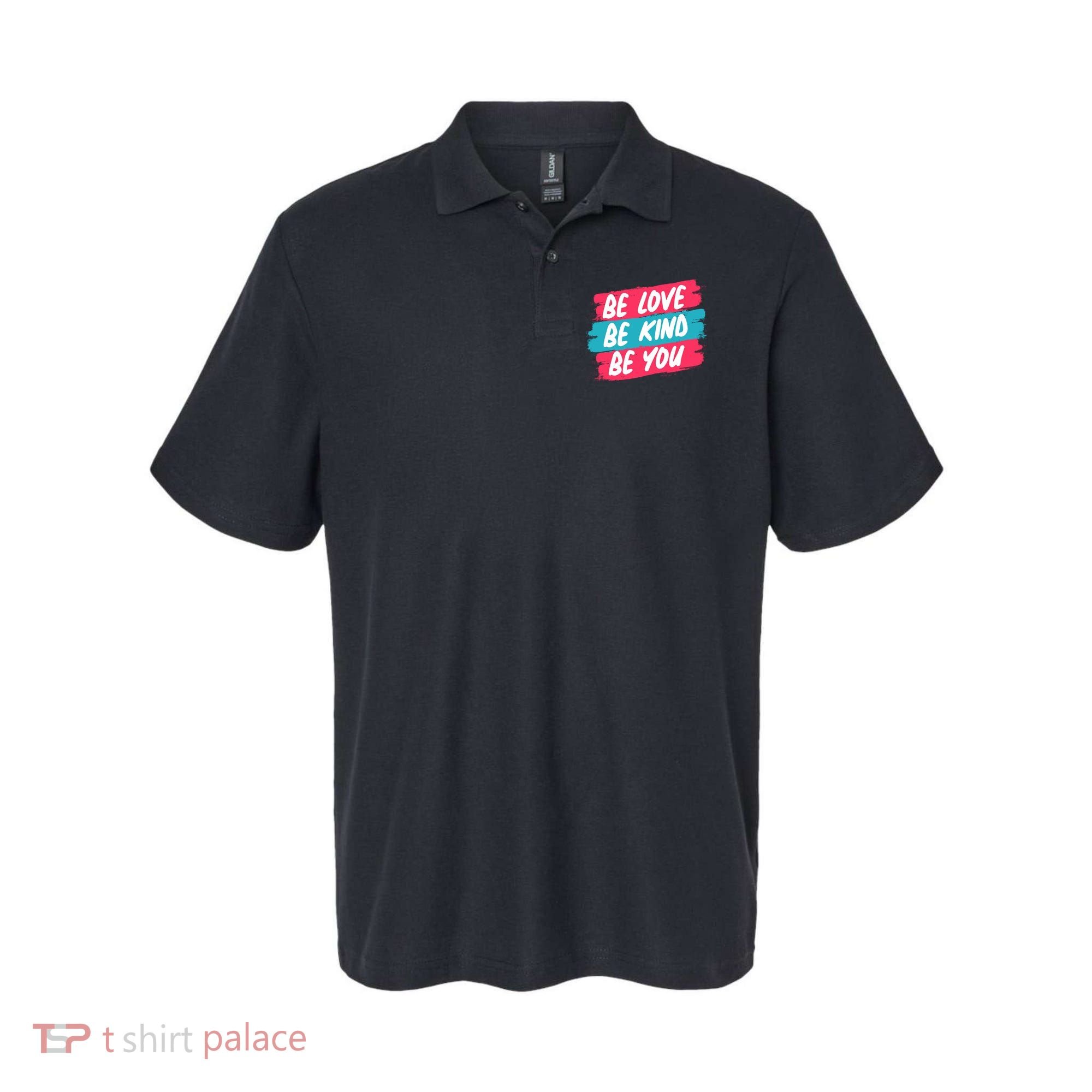 Be Love Be Kind Be You Polo