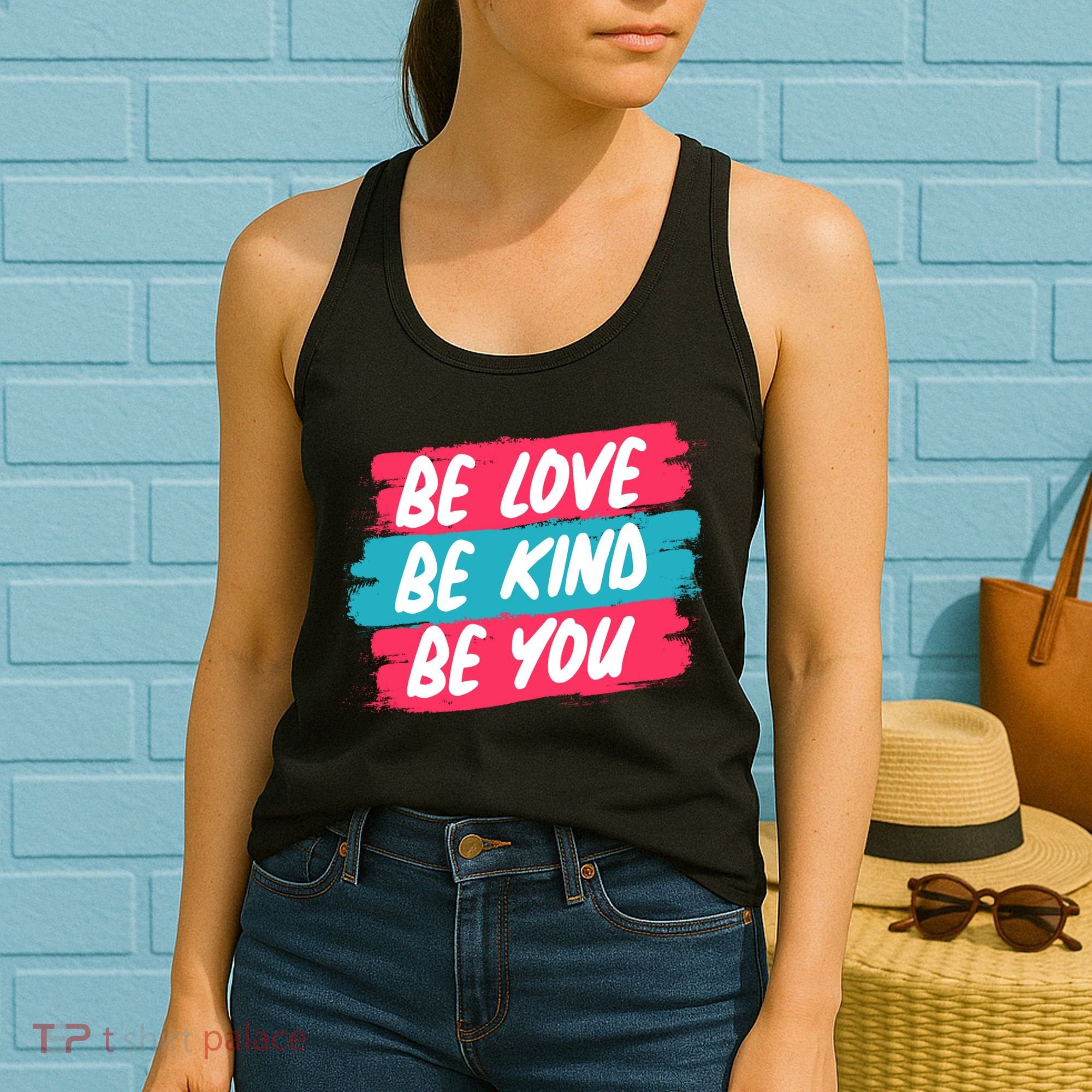 Be Love Be Kind Be You Women's Tank Top