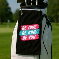 Be Love Be Kind Be You Golf Towel thumb 2