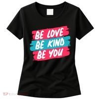 Be Love Be Kind Be You Women's T-Shirt thumb 0