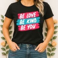 Be Love Be Kind Be You Women's T-Shirt thumb 2
