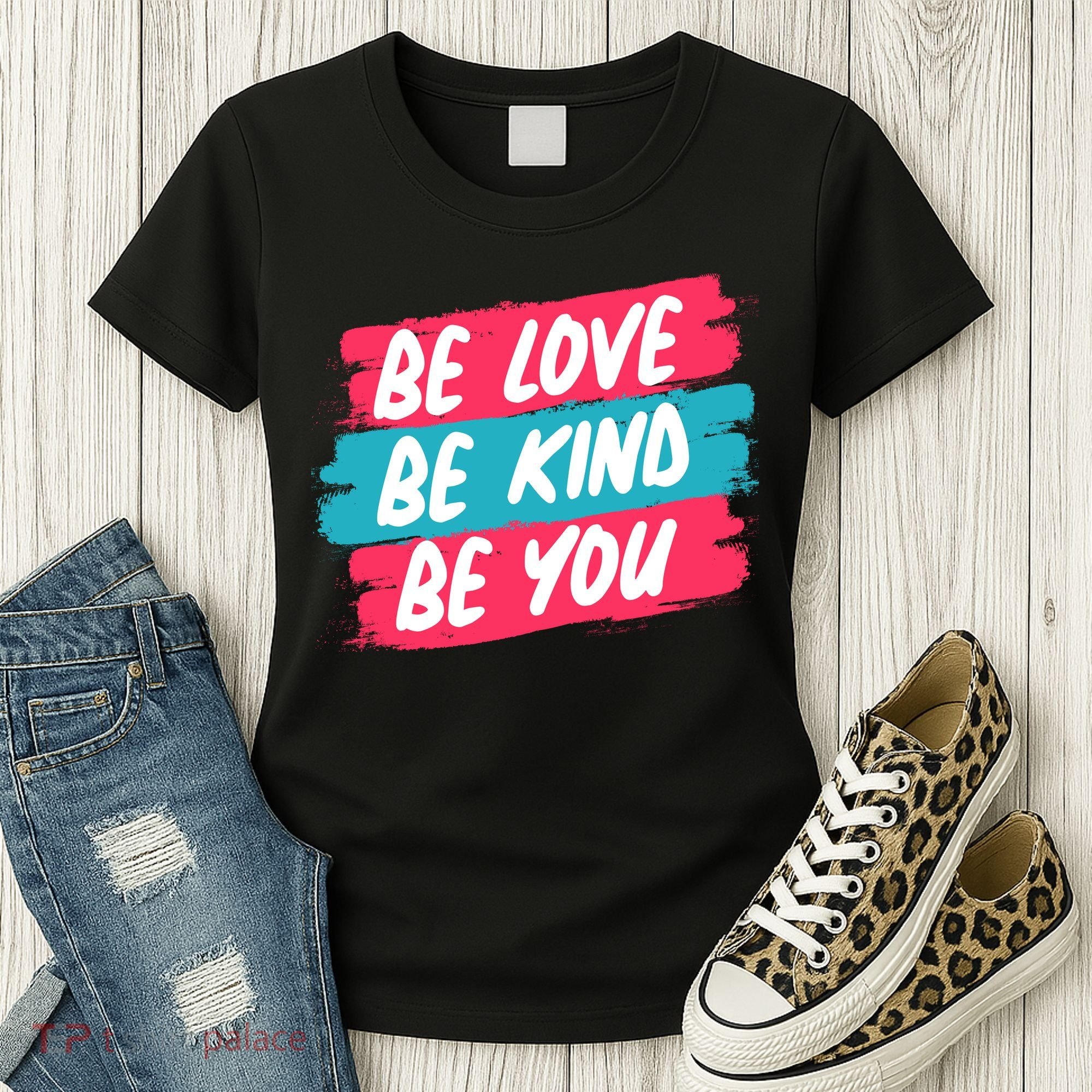 Be Love Be Kind Be You Women's T-Shirt