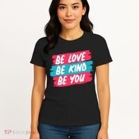 Be Love Be Kind Be You Women's T-Shirt thumb 4