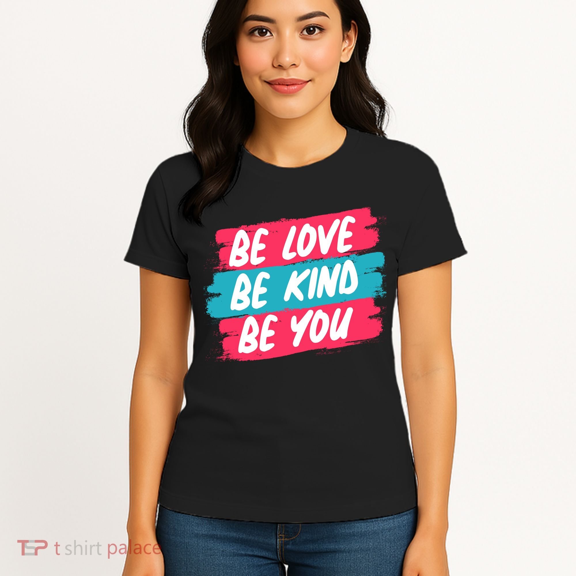 Be Love Be Kind Be You Women's T-Shirt
