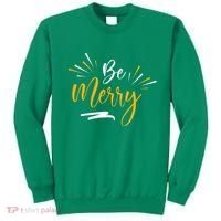 Be Merry Christmas  Sweatshirt thumb 0