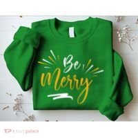 Be Merry Christmas  Sweatshirt thumb 2