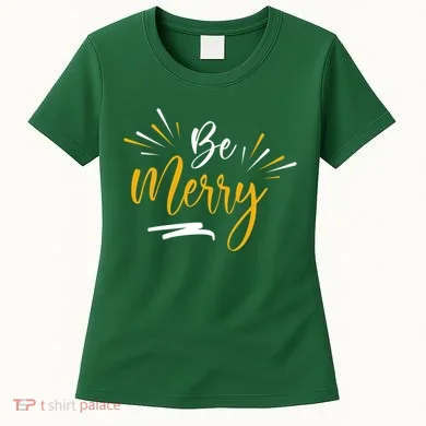 Be Merry Christmas Women's T-Shirt