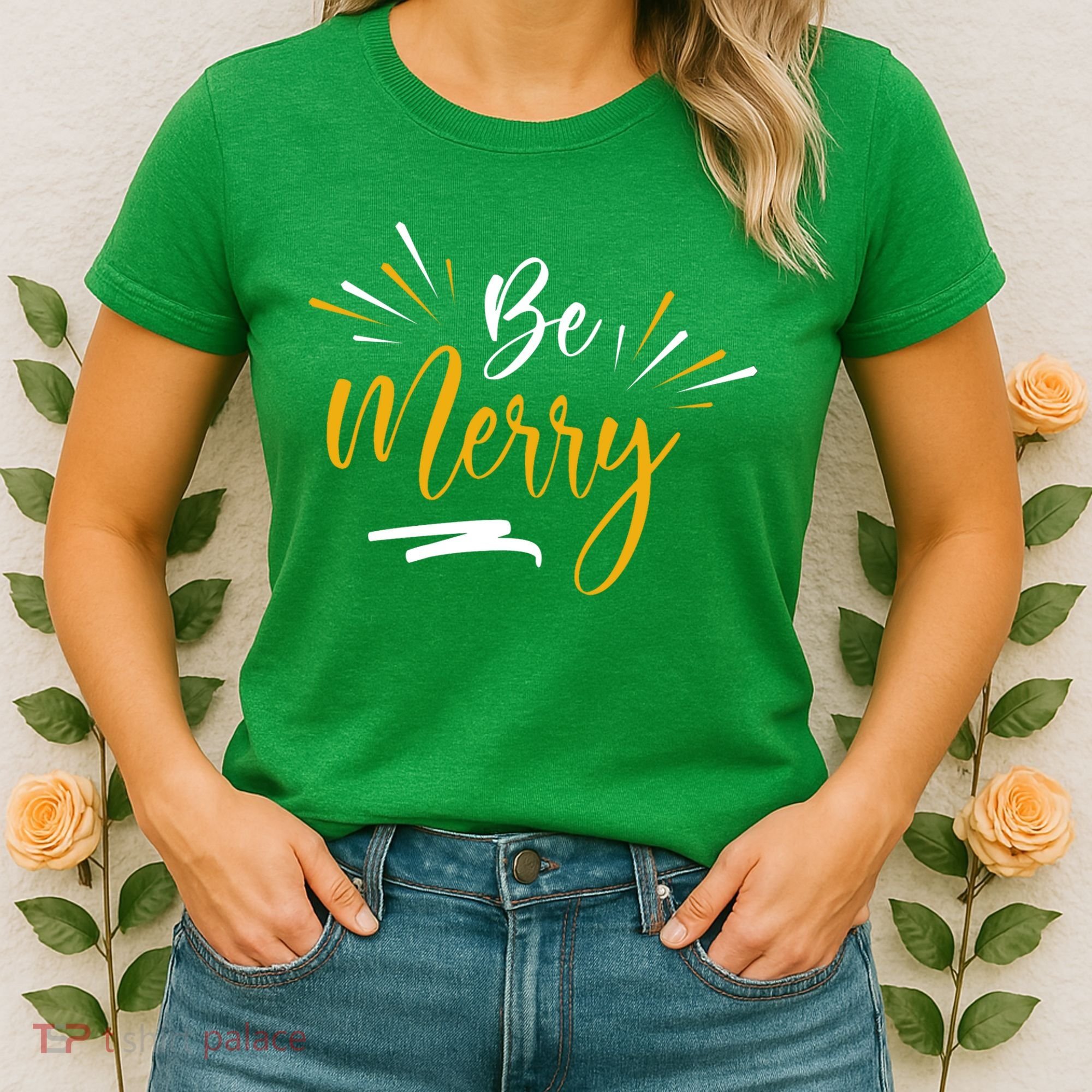 Be Merry Christmas  Women's T-Shirt