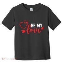 Be My Love Arrow Heart Toddler T-Shirt thumb 0