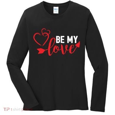 Be My Love Arrow Heart Women's Long Sleeve Shirt