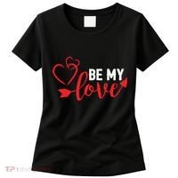 Be My Love Arrow Heart Women's T-Shirt thumb 0