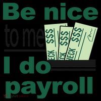 Be Nice To Me I Do Payroll Coffee Mug thumb 5