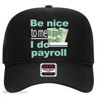 Be Nice To Me I Do Payroll Hat thumb 0