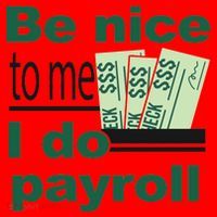 Be Nice To Me I Do Payroll Santa Hat thumb 1