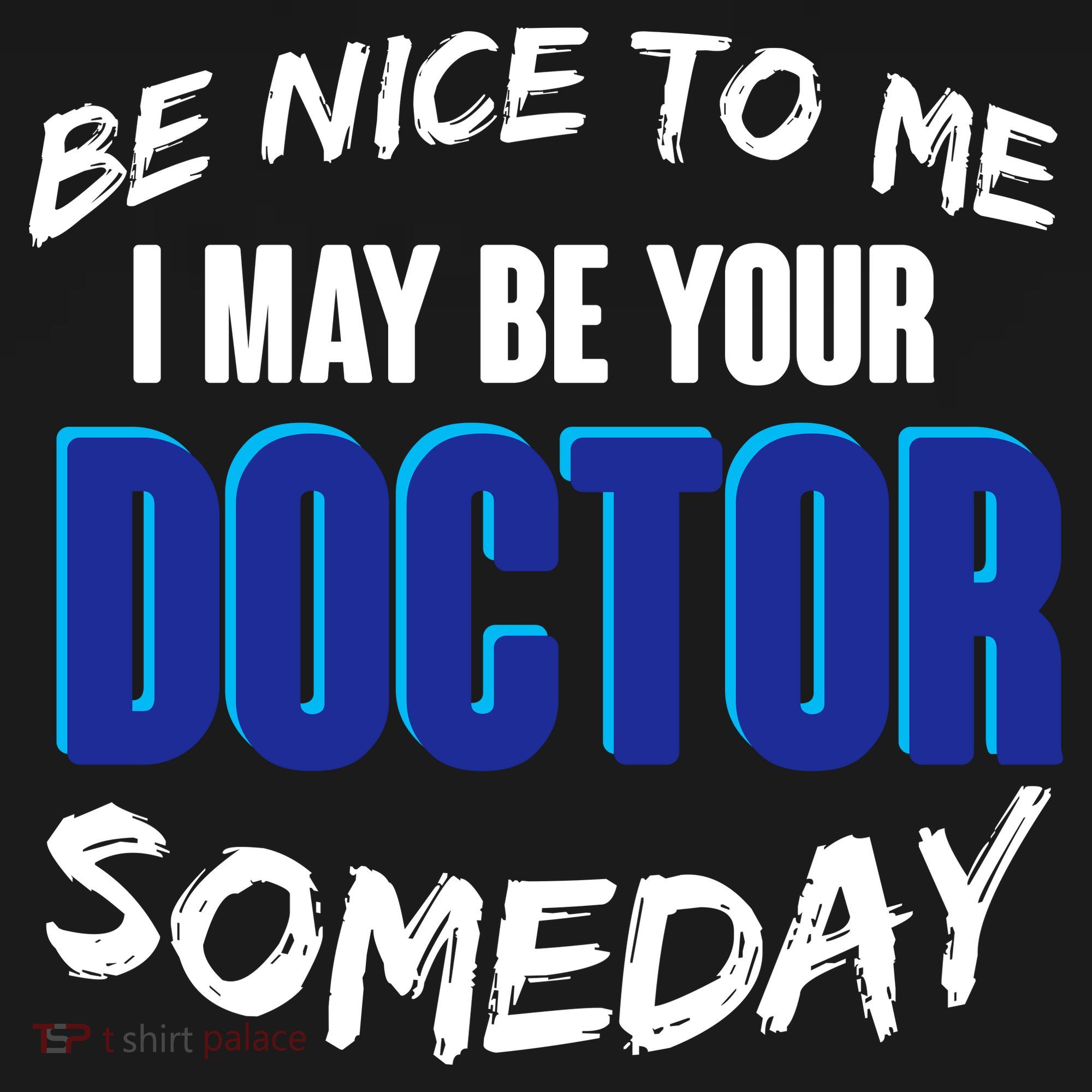 Be Nice To Me I May Be Your Doctor Someday Women's Hoodie