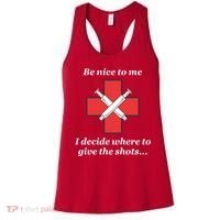 Be Nice To Me Nurse I Decide Where The Shots Go Funny Women's Tank Top thumb 0