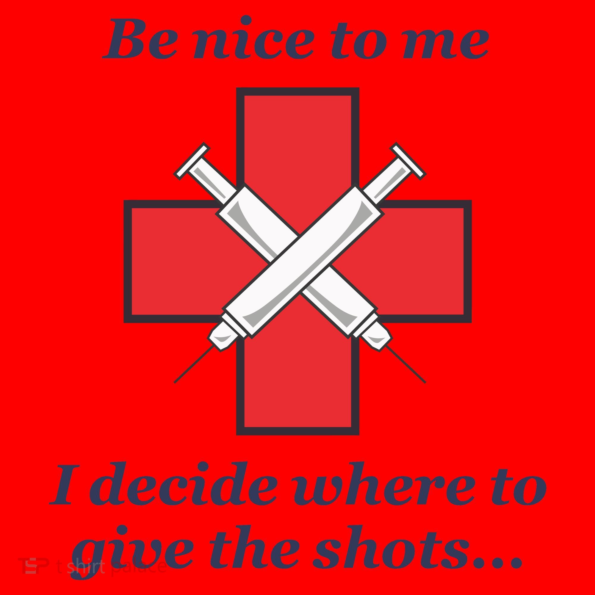 Be Nice To Me Nurse I Decide Where The Shots Go Funny Santa Hat