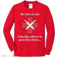 Be Nice To Me Nurse I Decide Where The Shots Go Funny Kids Long Sleeve Shirt thumb 0