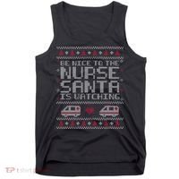 Be Nice To The Nurse Santa Is Watching Tank Top thumb 0