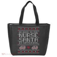 Be Nice To The Nurse Santa Is Watching Tote Bag thumb 0