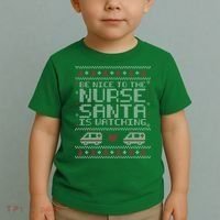 Be Nice To The Nurse Santa Is Watching Toddler T-Shirt thumb 2