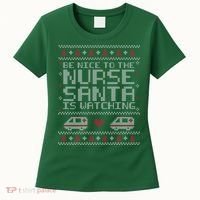 Be Nice To The Nurse Santa Is Watching Women's T-Shirt thumb 0
