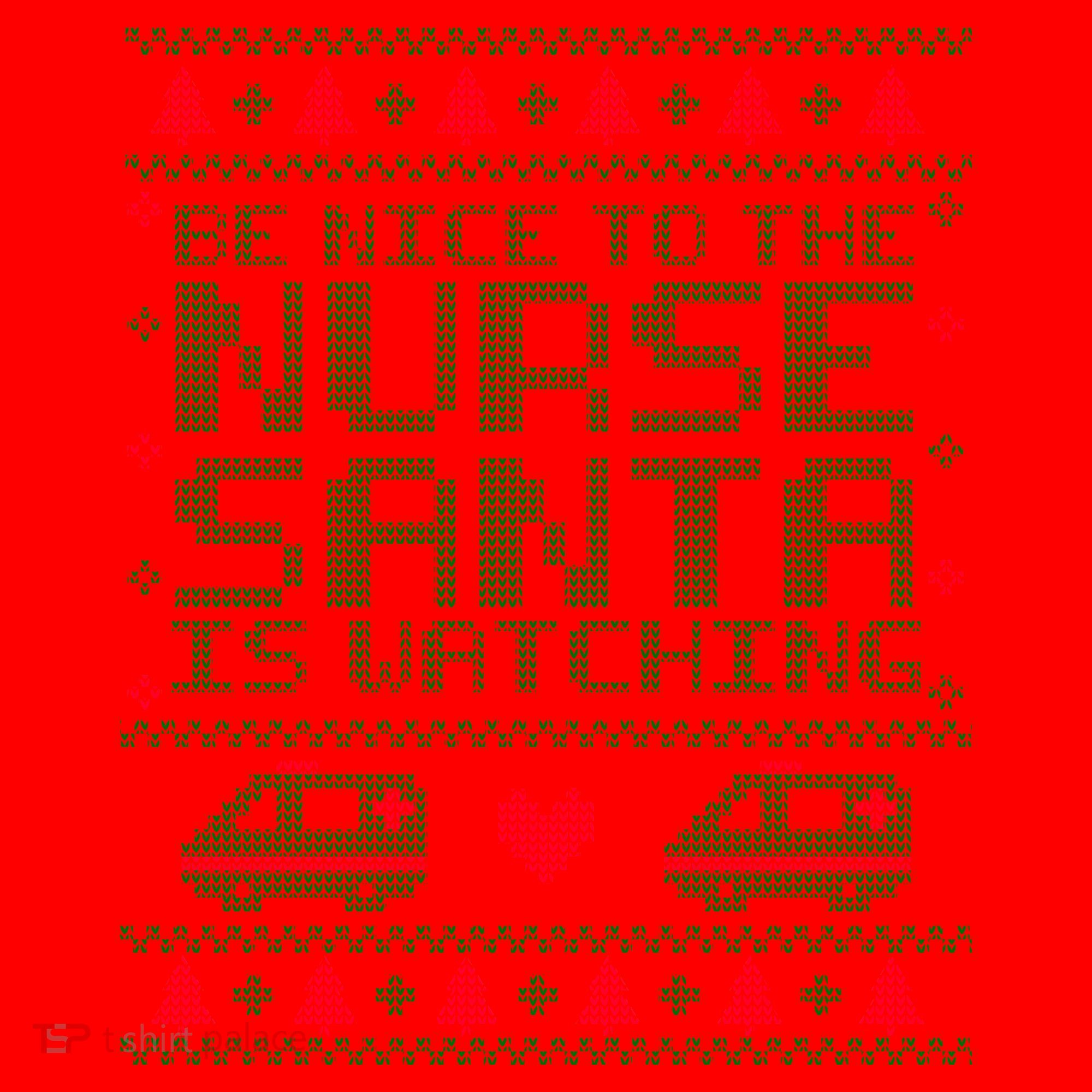 Be Nice To The Nurse Santa Is Watching Santa Hat