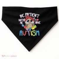 Be Patient With Me Autism Owl USA-Made Doggie Bandana thumb 0