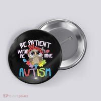 Be Patient With Me Autism Owl Button thumb 0